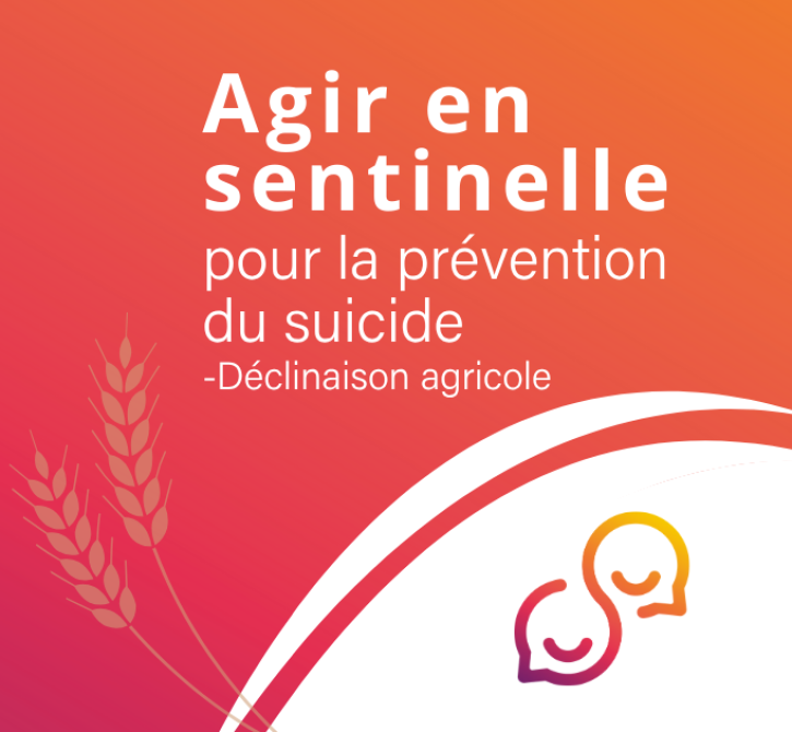 Agir en sentinelle pour la prévention du suicide - Déclinaison agricole